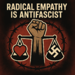 Why Antifascism Is Necessary — And Why Stereotyping Is the Enemy of Liberation